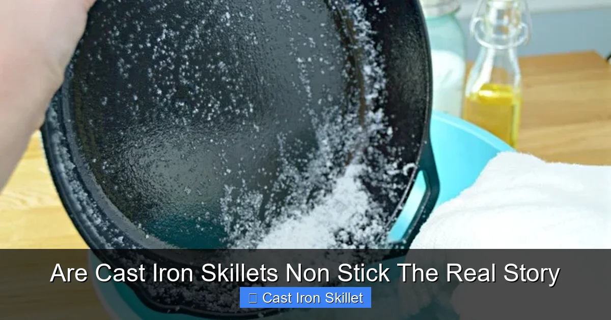 Are Cast Iron Skillets Non Stick The Real Story