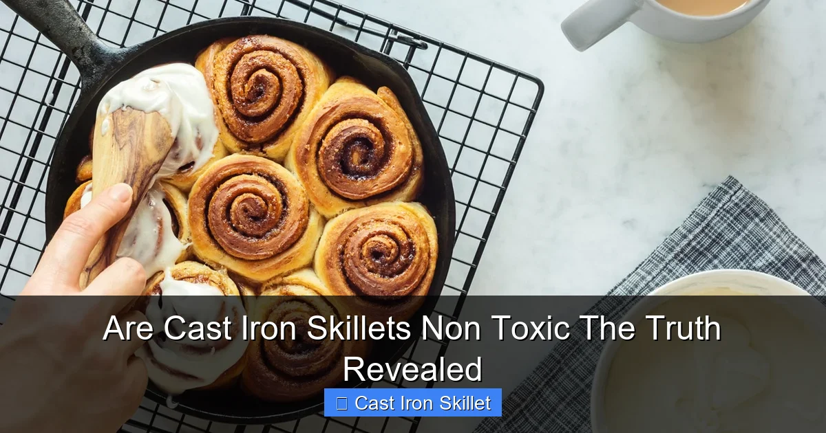 Are Cast Iron Skillets Non Toxic The Truth Revealed