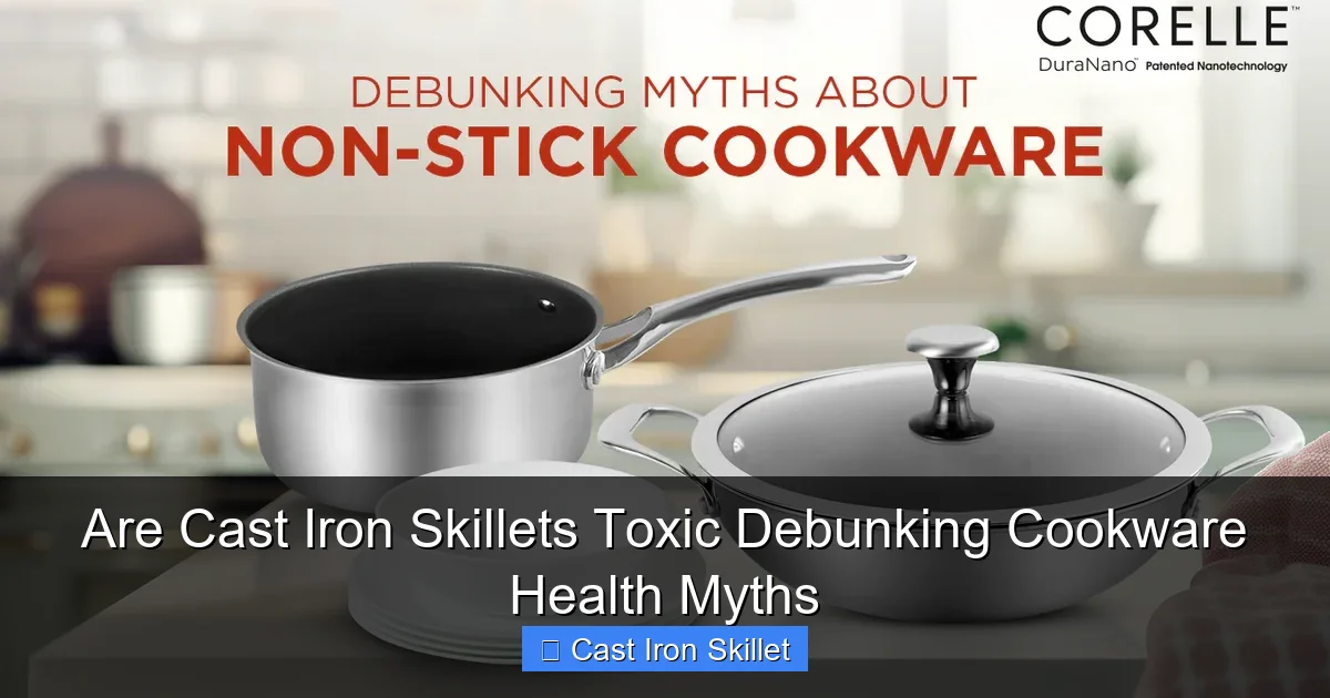 Are Cast Iron Skillets Toxic Debunking Cookware Health Myths