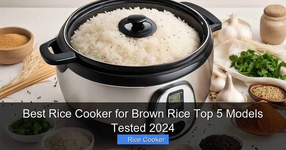 Best Rice Cooker for Brown Rice Top 5 Models Tested 2024