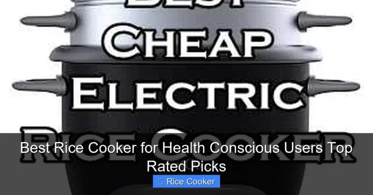 Best Rice Cooker for Health Conscious Users Top Rated Picks