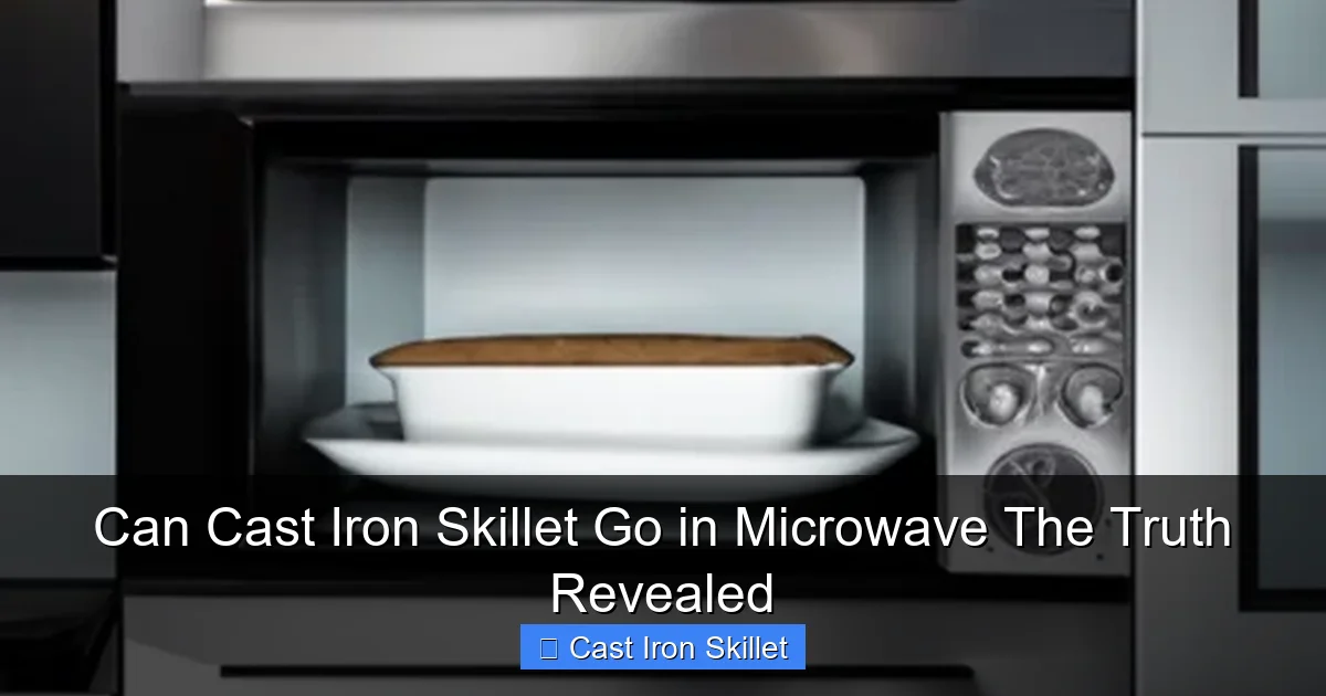 Can Cast Iron Skillet Go in Microwave The Truth Revealed