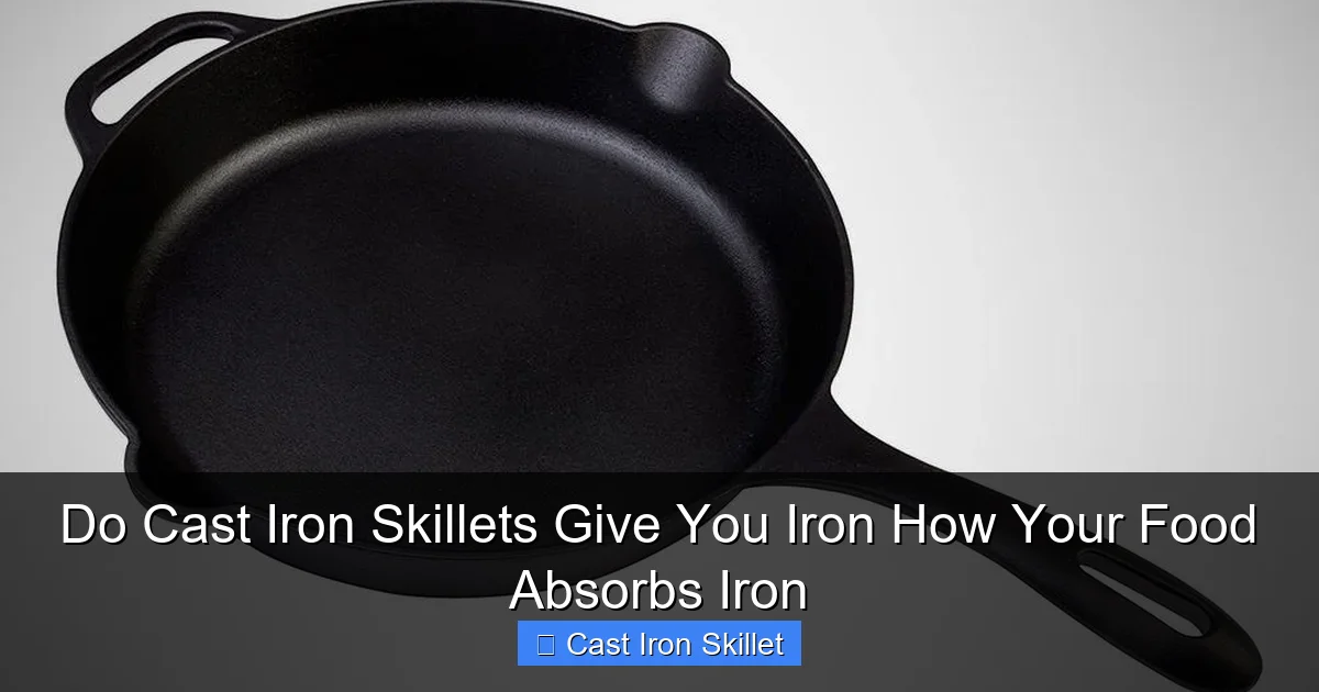 Do Cast Iron Skillets Give You Iron How Your Food Absorbs Iron