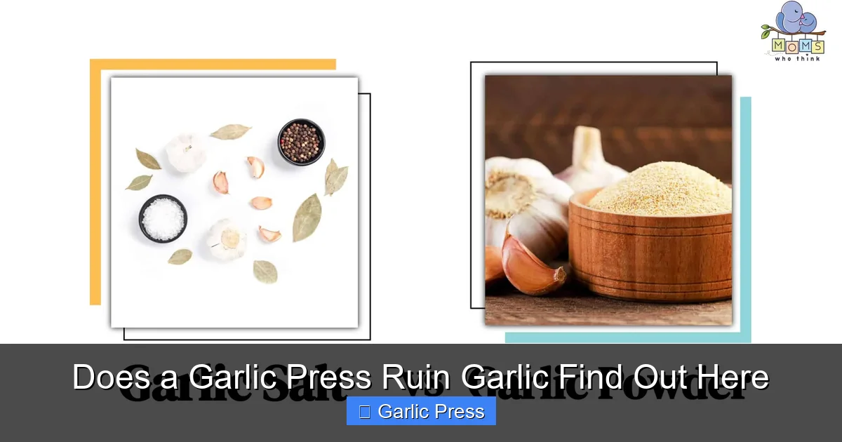 Does a Garlic Press Ruin Garlic Find Out Here