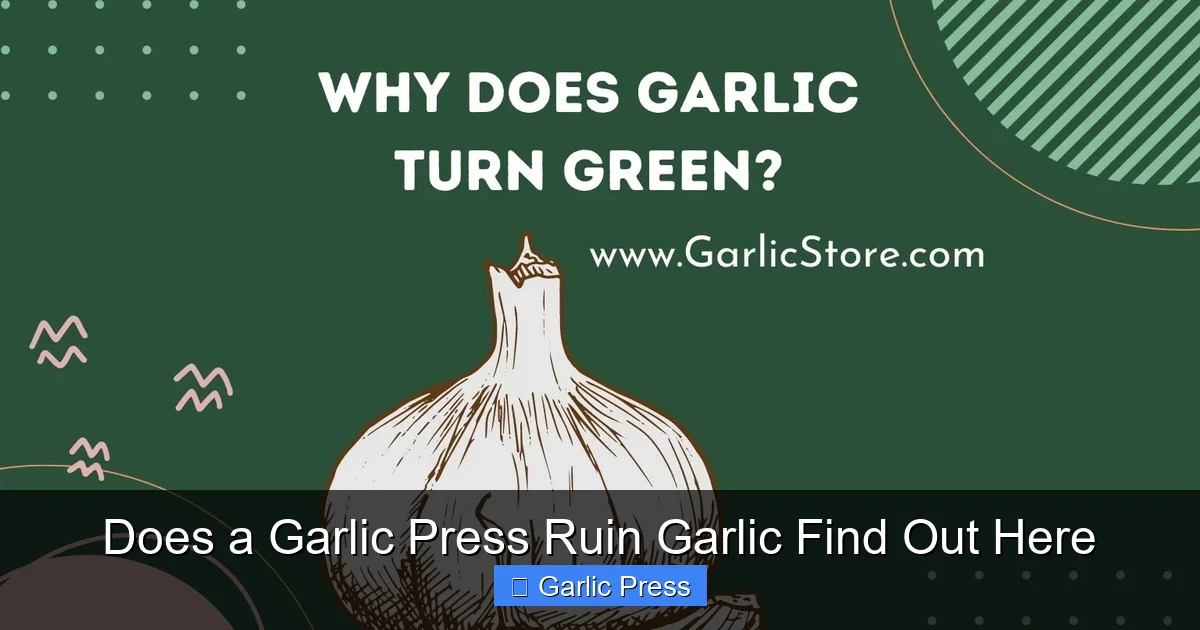 Does a Garlic Press Ruin Garlic Find Out Here