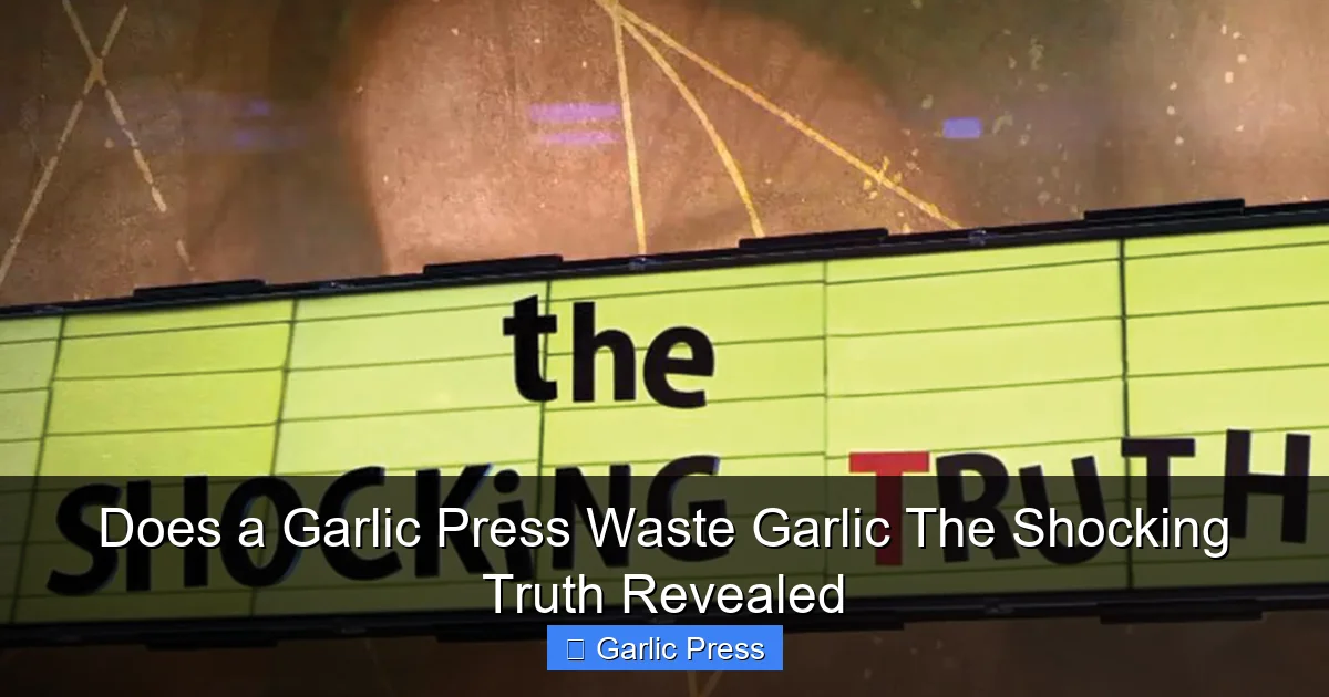 Does a Garlic Press Waste Garlic The Shocking Truth Revealed
