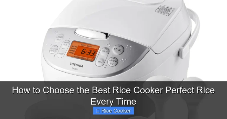 How to Choose the Best Rice Cooker Perfect Rice Every Time