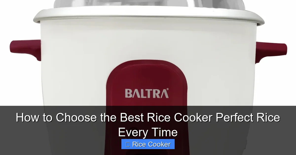 How to Choose the Best Rice Cooker Perfect Rice Every Time