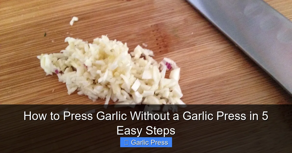 How to Press Garlic Without a Garlic Press in 5 Easy Steps