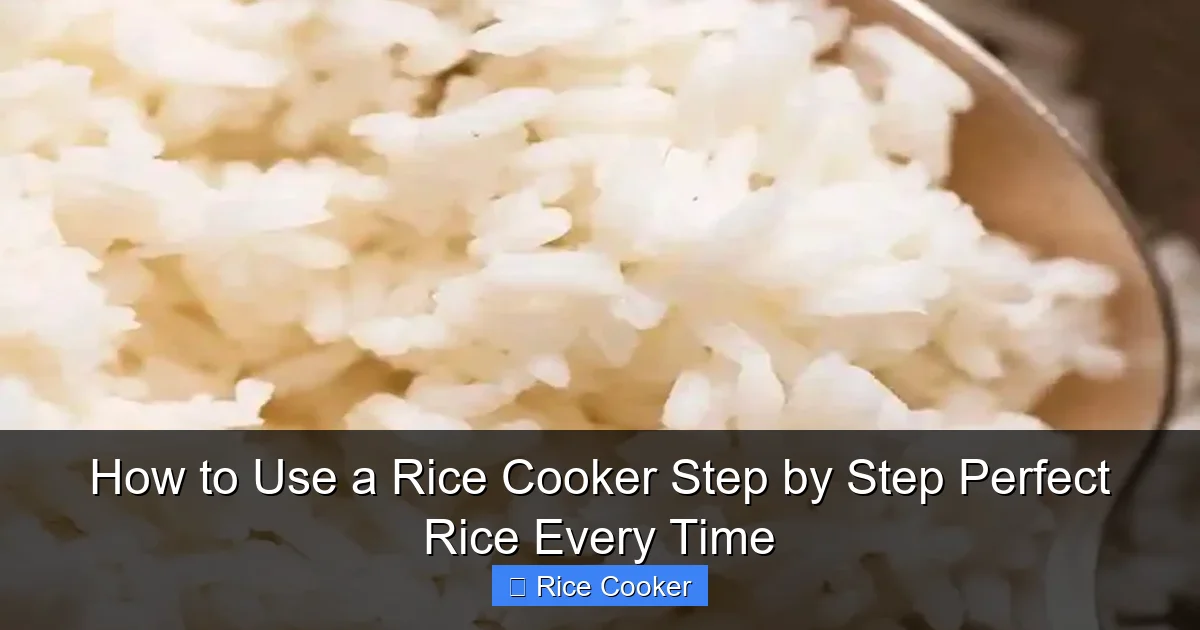 How to Use a Rice Cooker Step by Step Perfect Rice Every Time