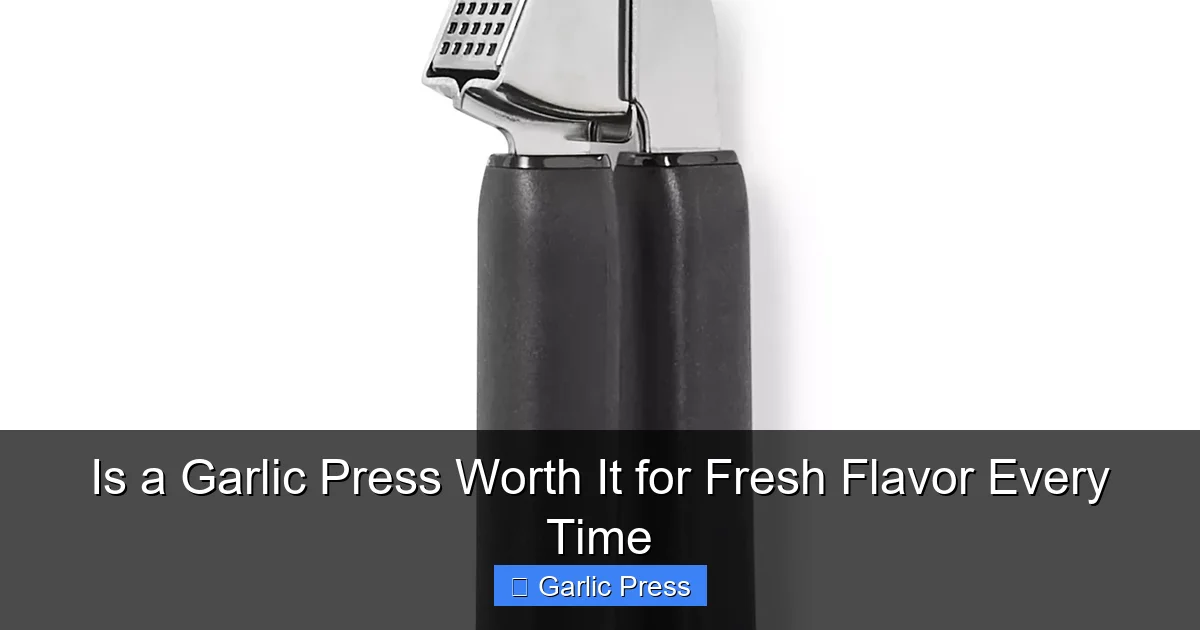 Is a Garlic Press Worth It for Fresh Flavor Every Time