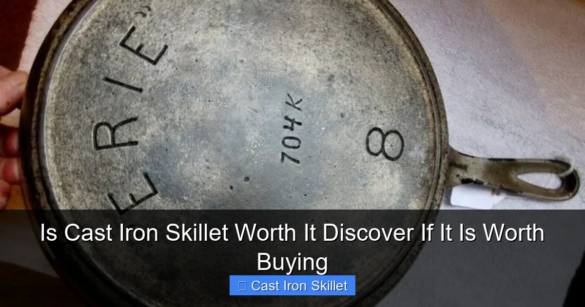Is Cast Iron Skillet Worth It Discover If It Is Worth Buying
