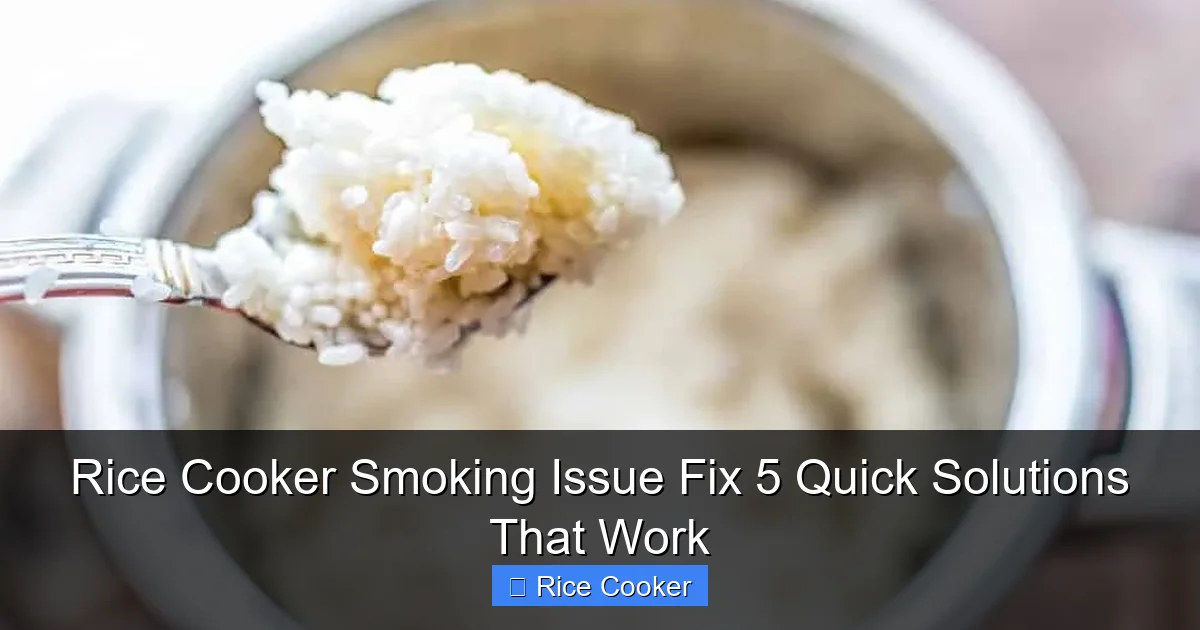 Rice Cooker Smoking Issue Fix 5 Quick Solutions That Work
