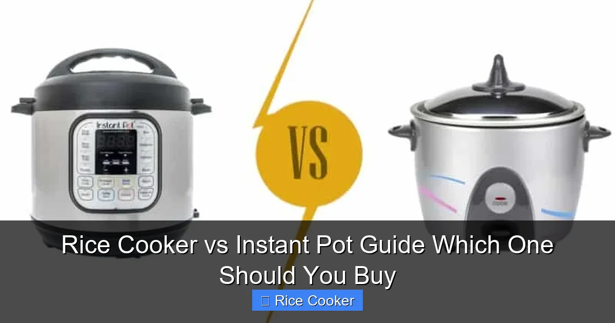 Rice Cooker vs Instant Pot Guide Which One Should You Buy