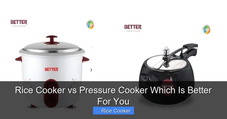Rice Cooker vs Pressure Cooker Which Is Better For You