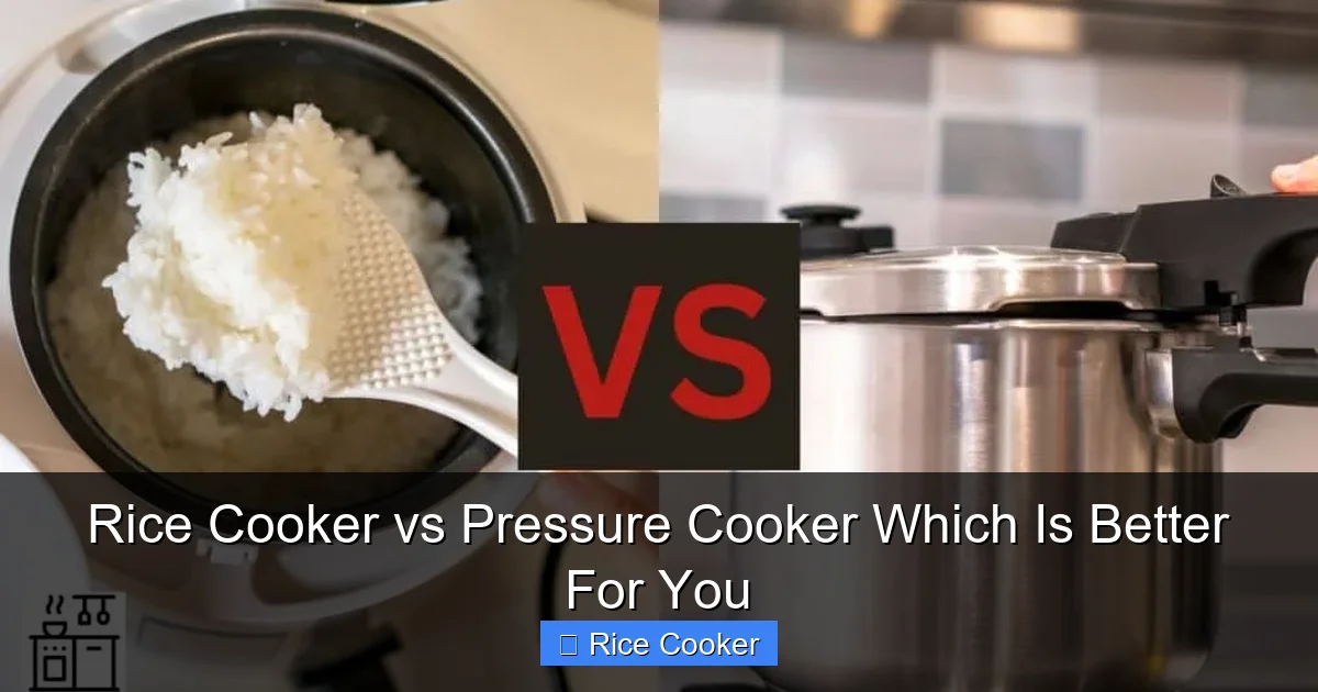 Rice Cooker vs Pressure Cooker Which Is Better For You