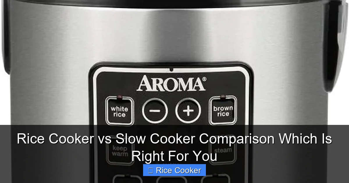 Rice Cooker vs Slow Cooker Comparison Which Is Right For You