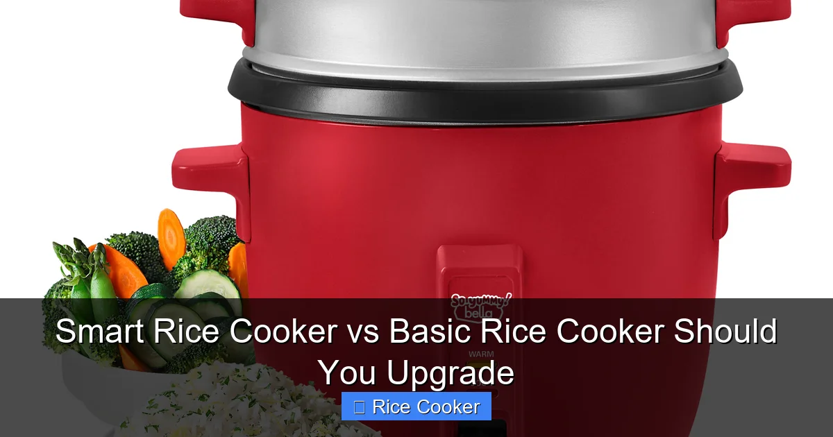 Smart Rice Cooker vs Basic Rice Cooker Should You Upgrade