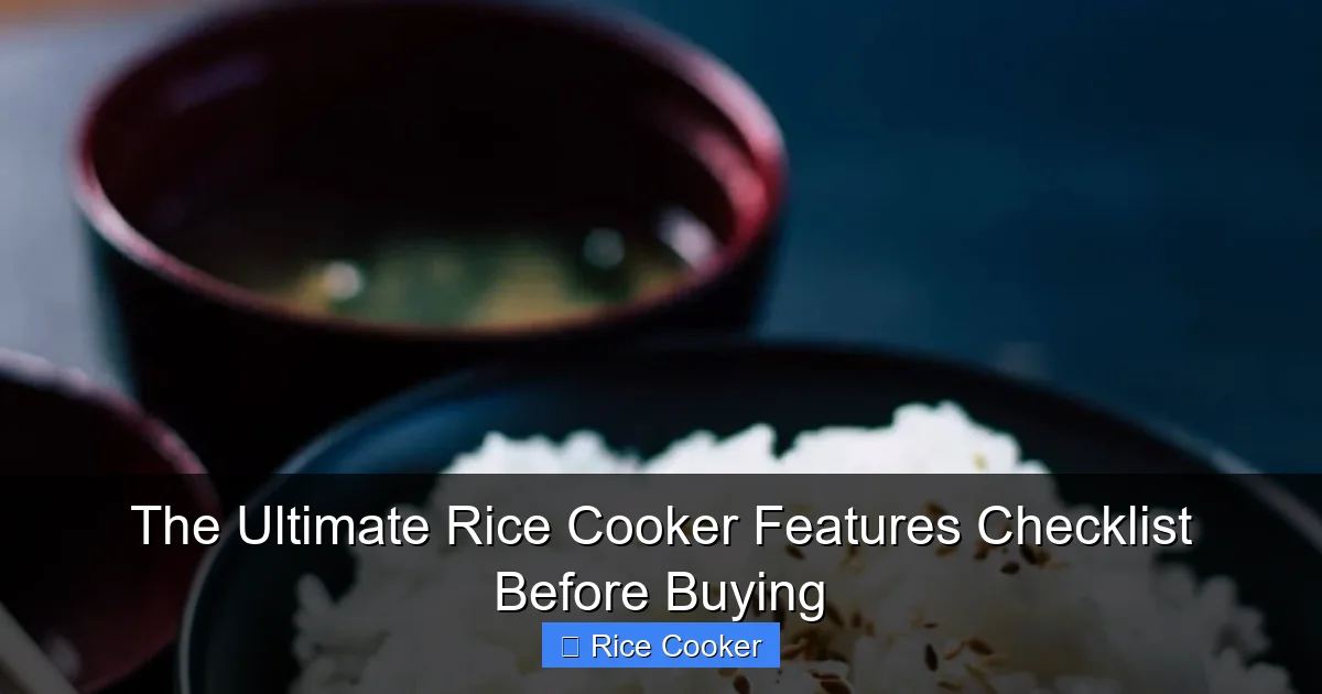 The Ultimate Rice Cooker Features Checklist Before Buying