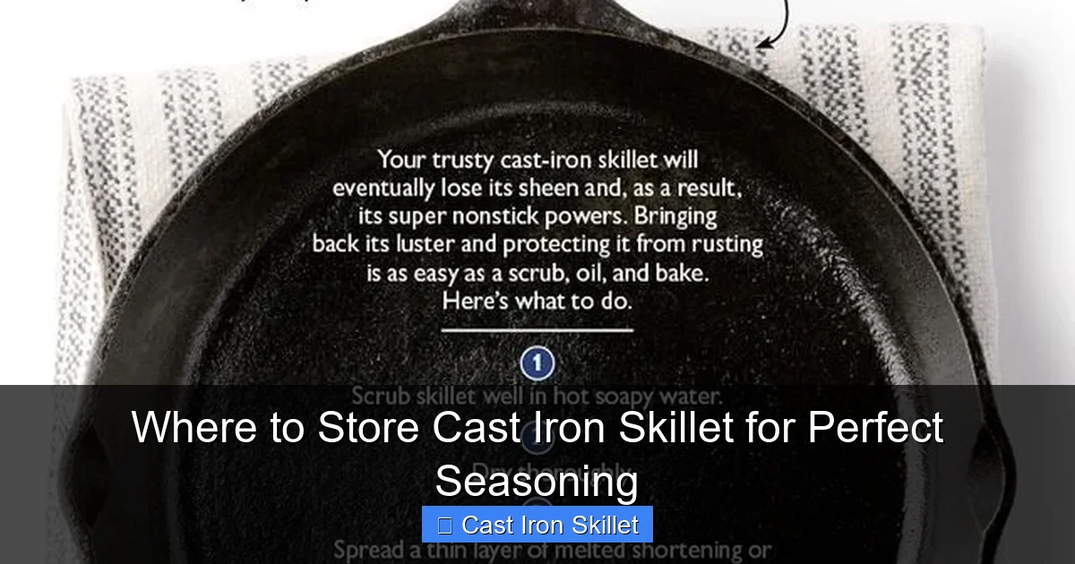 Where to Store Cast Iron Skillet for Perfect Seasoning