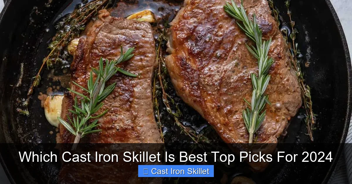 Which Cast Iron Skillet Is Best Top Picks For 2024