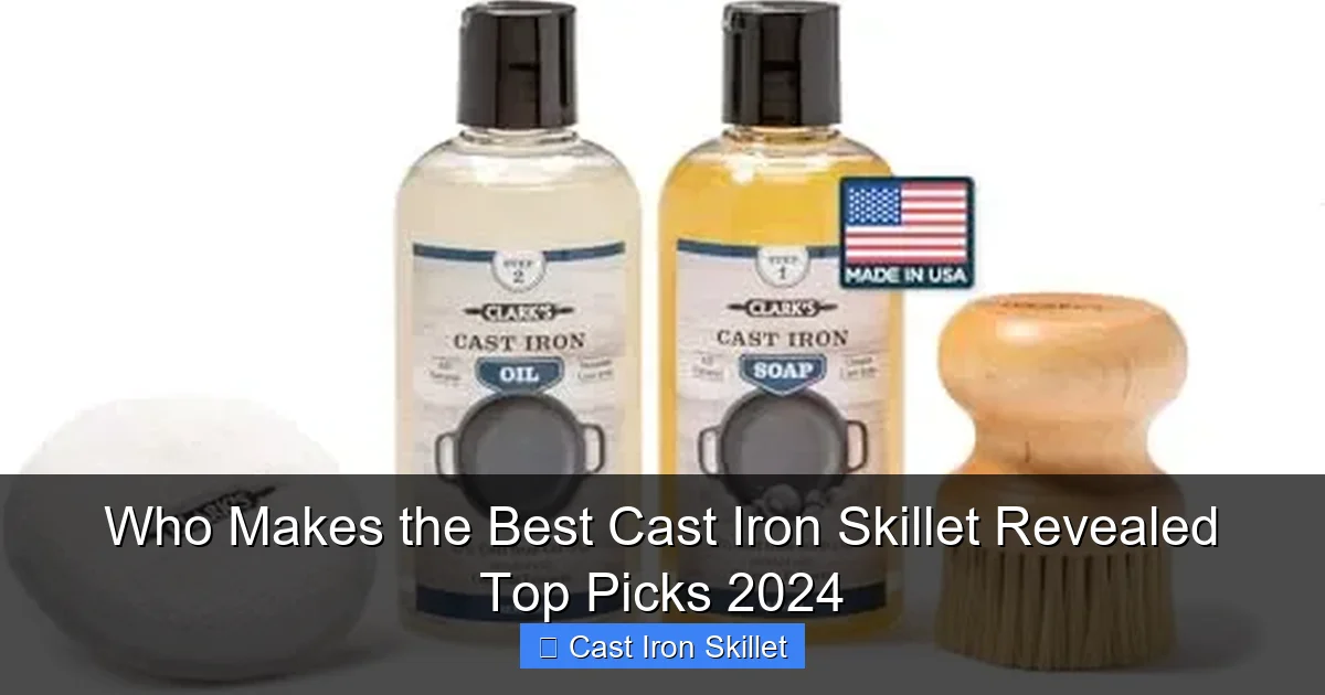Who Makes the Best Cast Iron Skillet Revealed Top Picks 2024