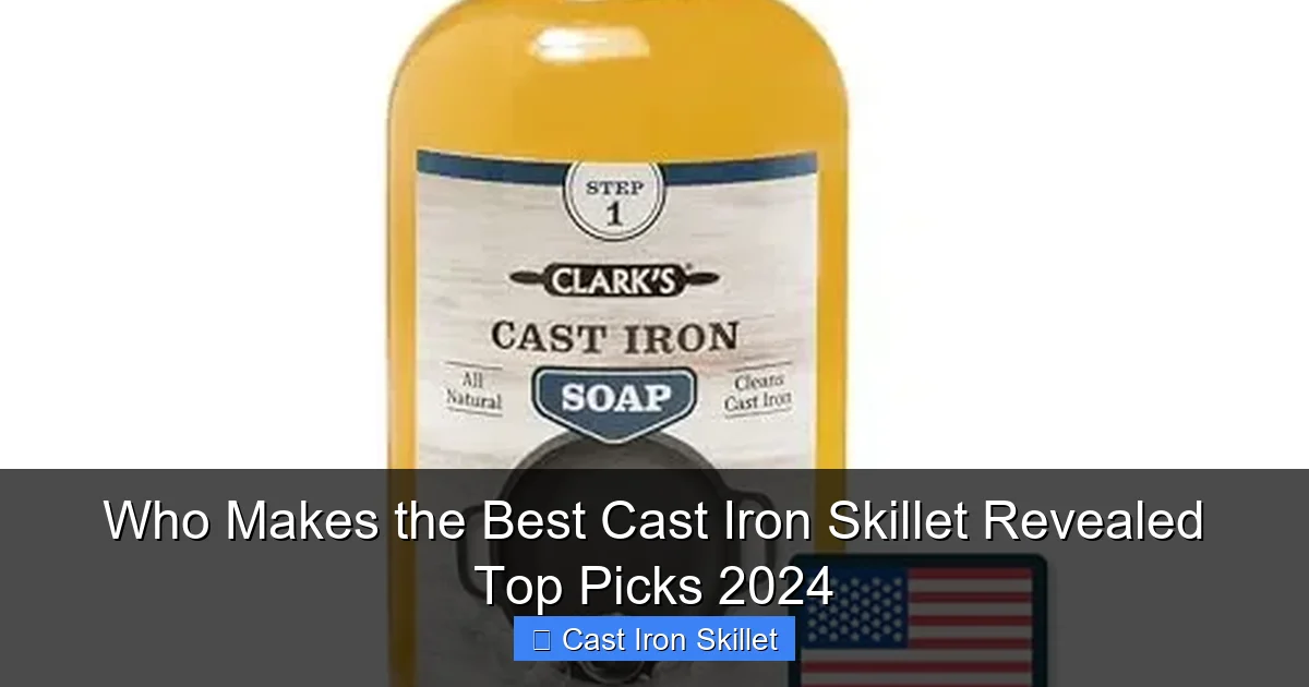 Who Makes the Best Cast Iron Skillet Revealed Top Picks 2024