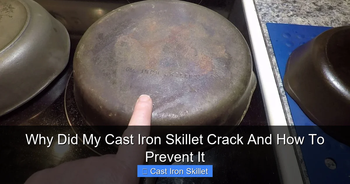 Why Did My Cast Iron Skillet Crack And How To Prevent It