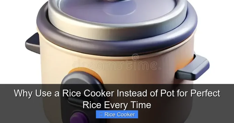 Why Use a Rice Cooker Instead of Pot for Perfect Rice Every Time