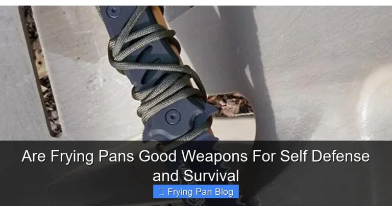Are Frying Pans Good Weapons For Self Defense and Survival