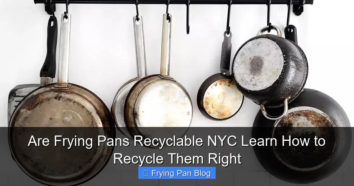 Are Frying Pans Recyclable NYC Learn How to Recycle Them Right