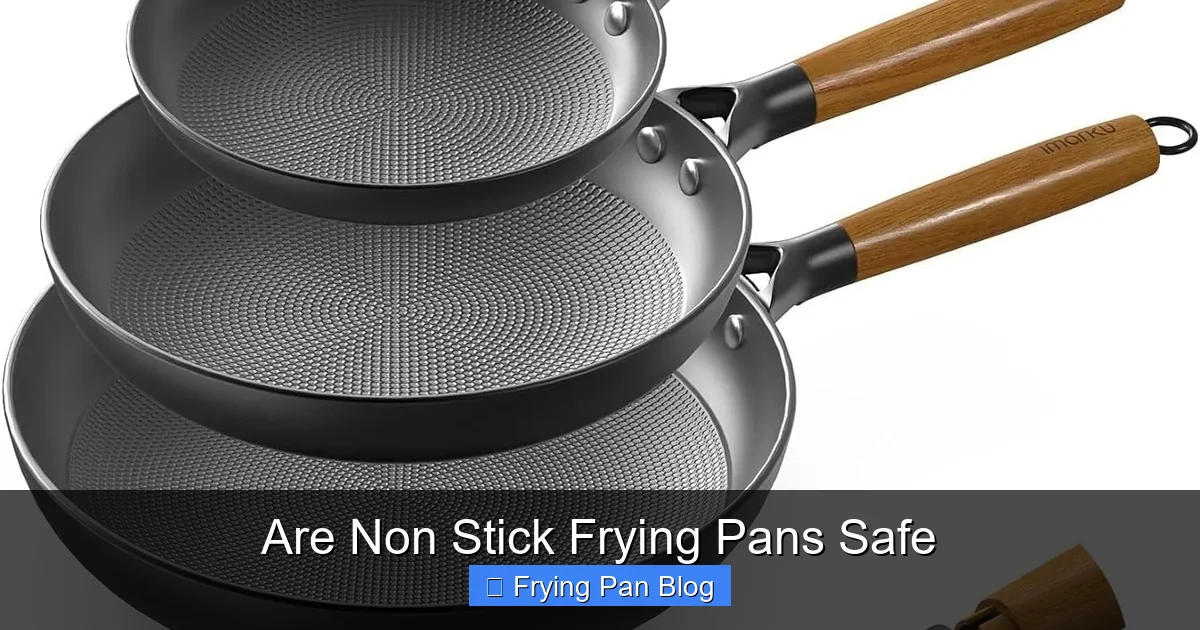 Are Non Stick Frying Pans Safe