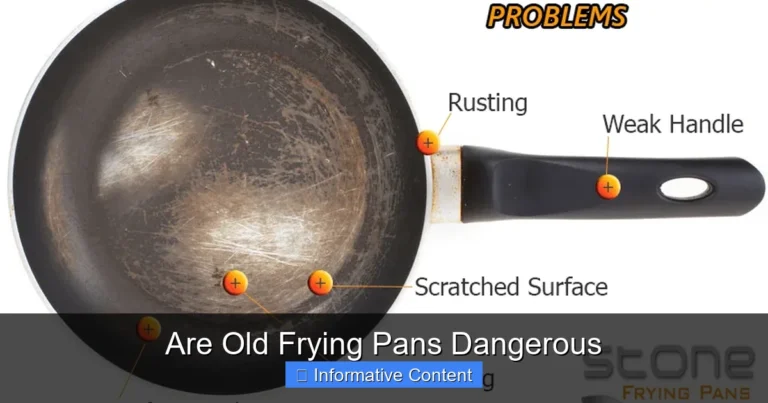 Are Old Frying Pans Dangerous