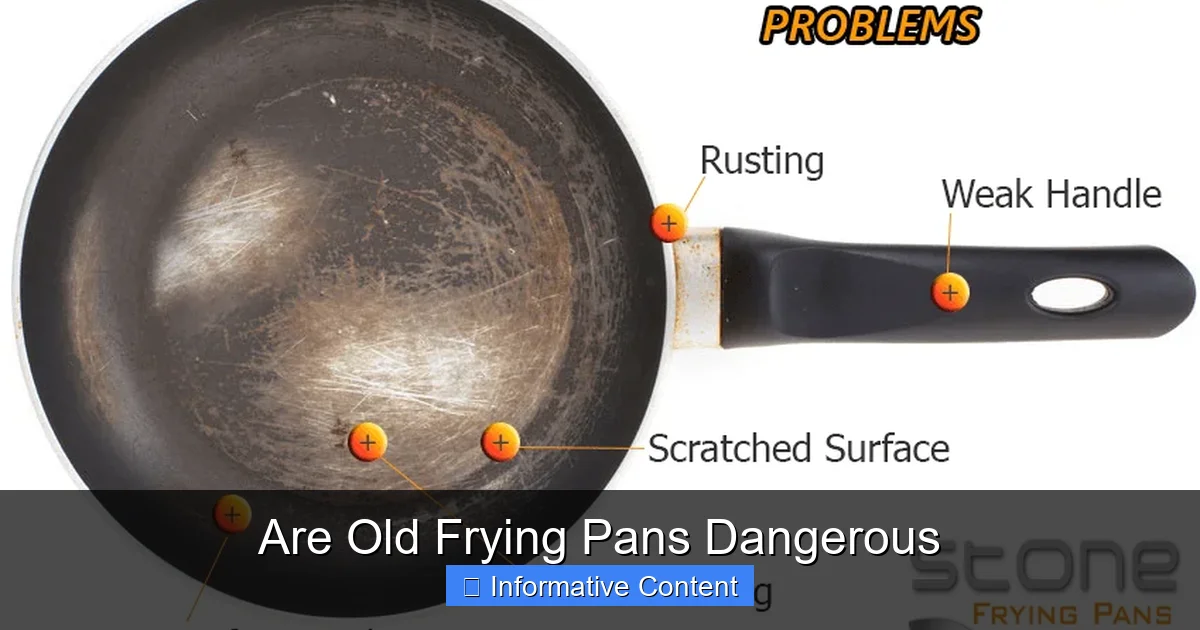 Are Old Frying Pans Dangerous