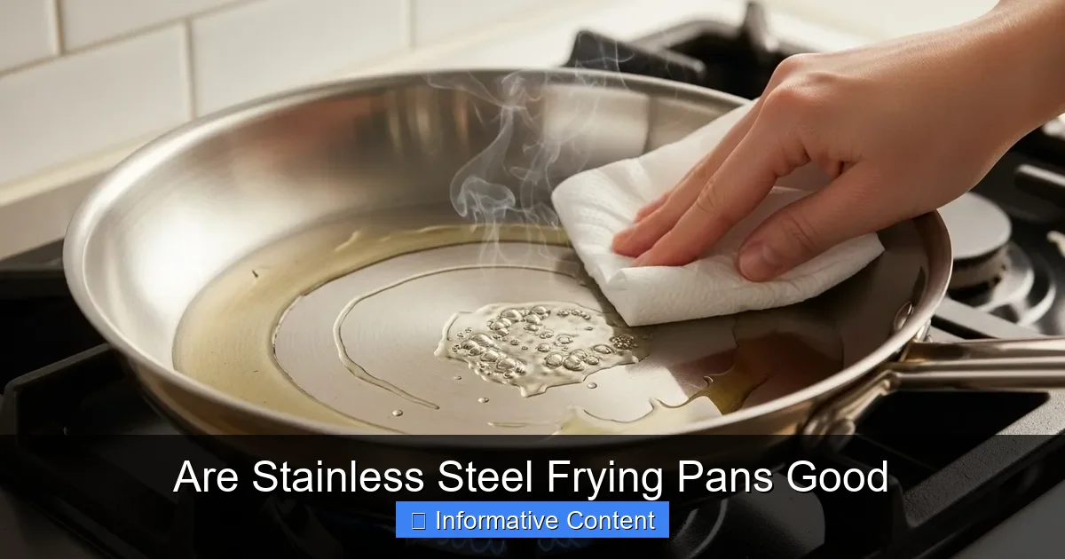 Are Stainless Steel Frying Pans Good