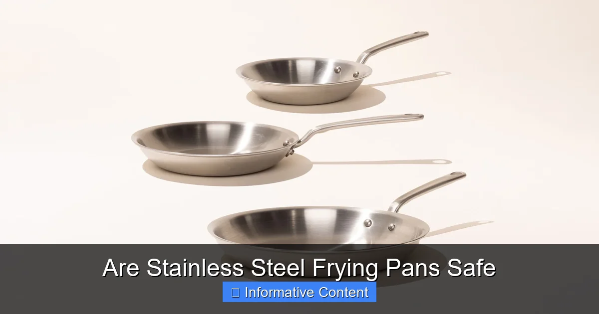 Are Stainless Steel Frying Pans Safe
