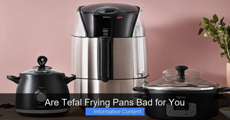 Are Tefal Frying Pans Bad for You