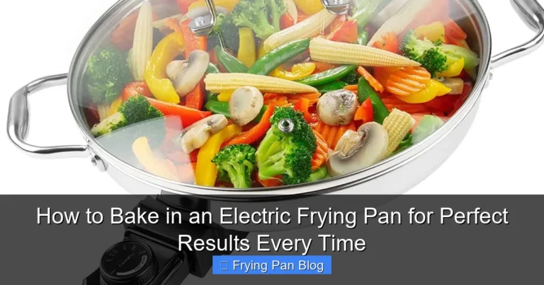 How to Bake in an Electric Frying Pan for Perfect Results Every Time