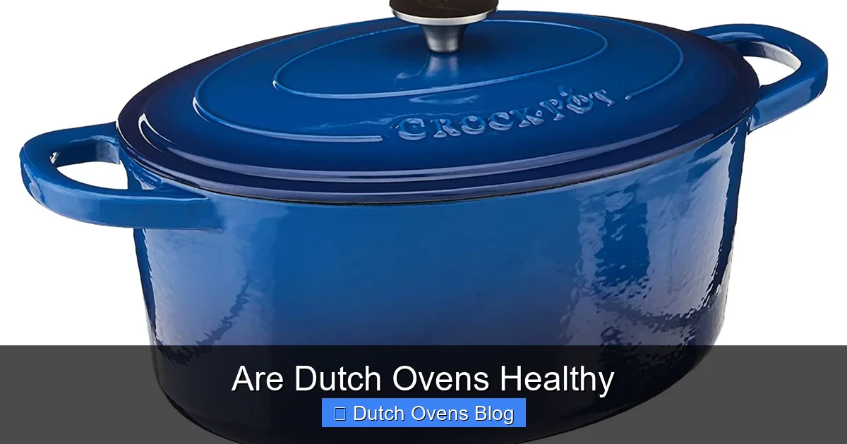 Are Dutch Ovens Healthy