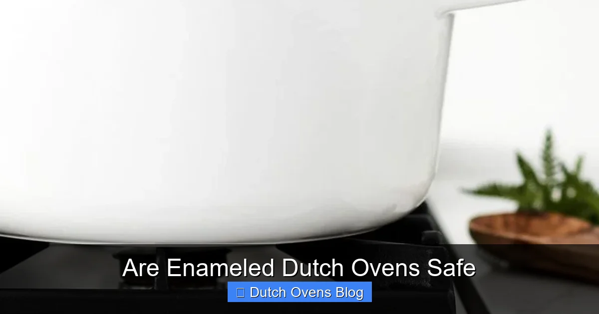 Are Enameled Dutch Ovens Safe