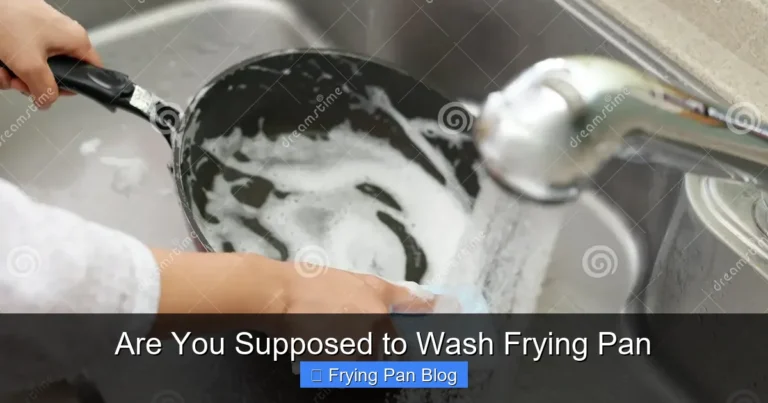 Are You Supposed to Wash Frying Pan