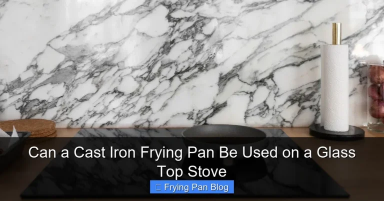 Can a Cast Iron Frying Pan Be Used on a Glass Top Stove