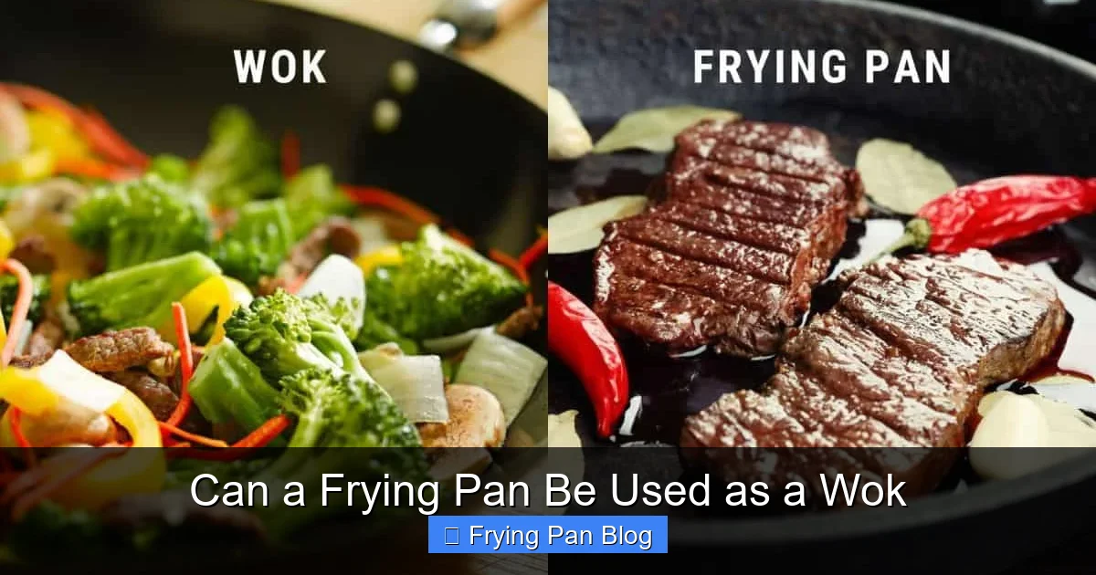 Can a Frying Pan Be Used as a Wok