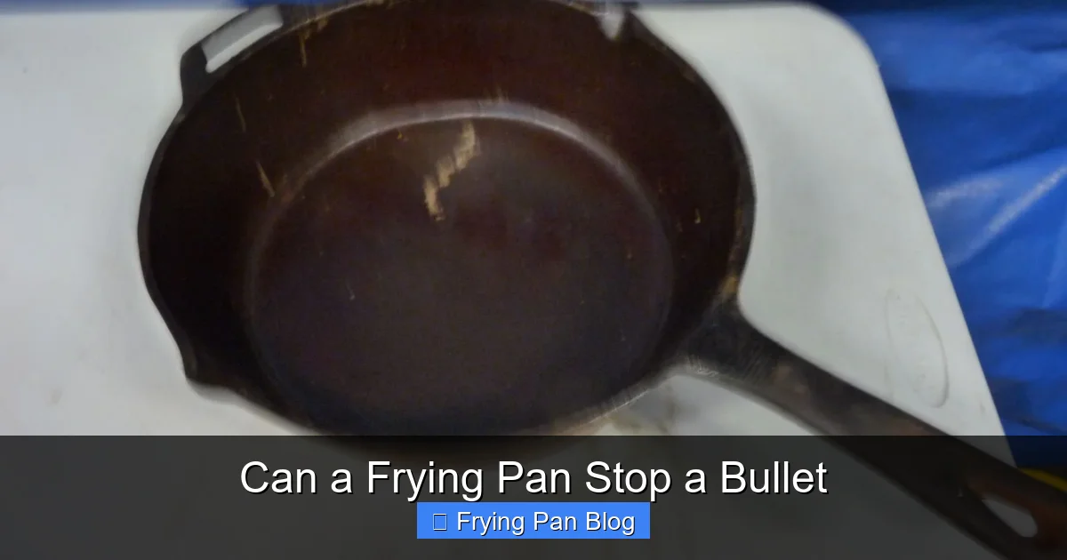 Can a Frying Pan Stop a Bullet