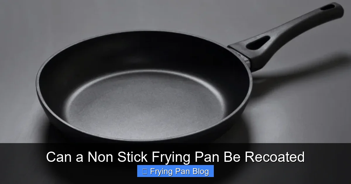 Can a Non Stick Frying Pan Be Recoated