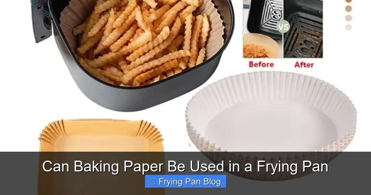 Can Baking Paper Be Used in a Frying Pan