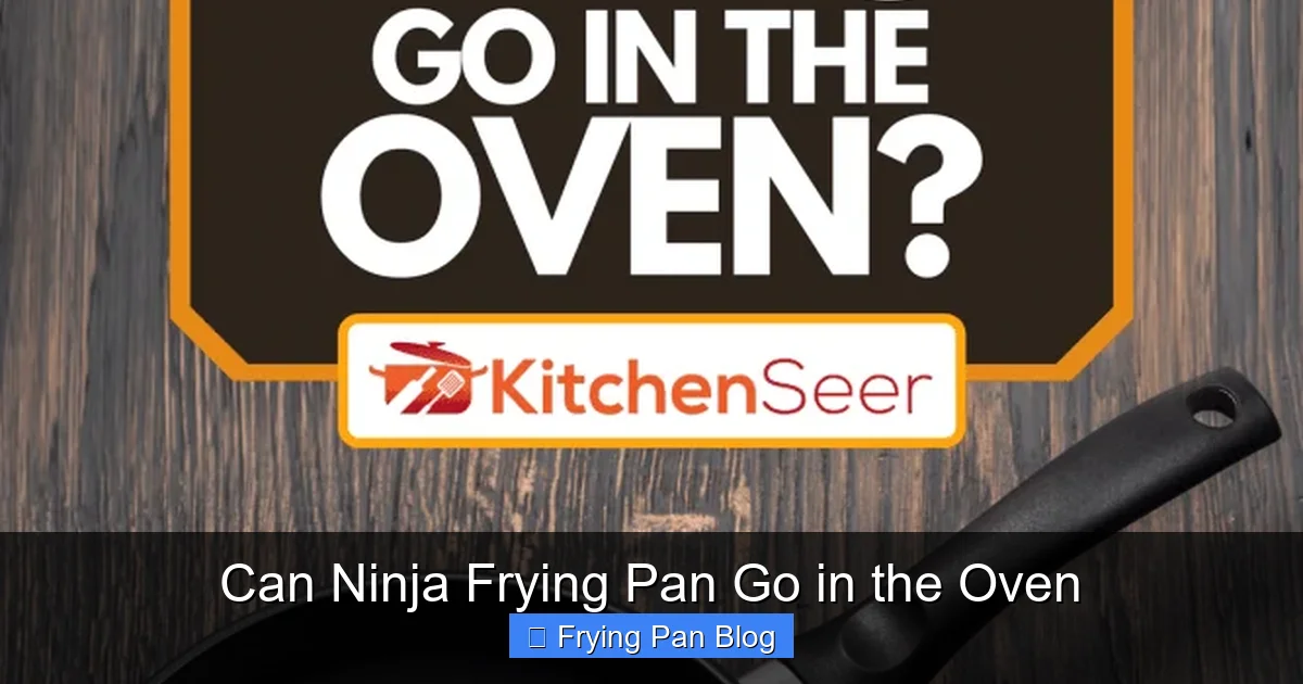 Can Ninja Frying Pan Go in the Oven
