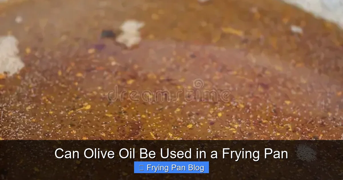 Can Olive Oil Be Used in a Frying Pan