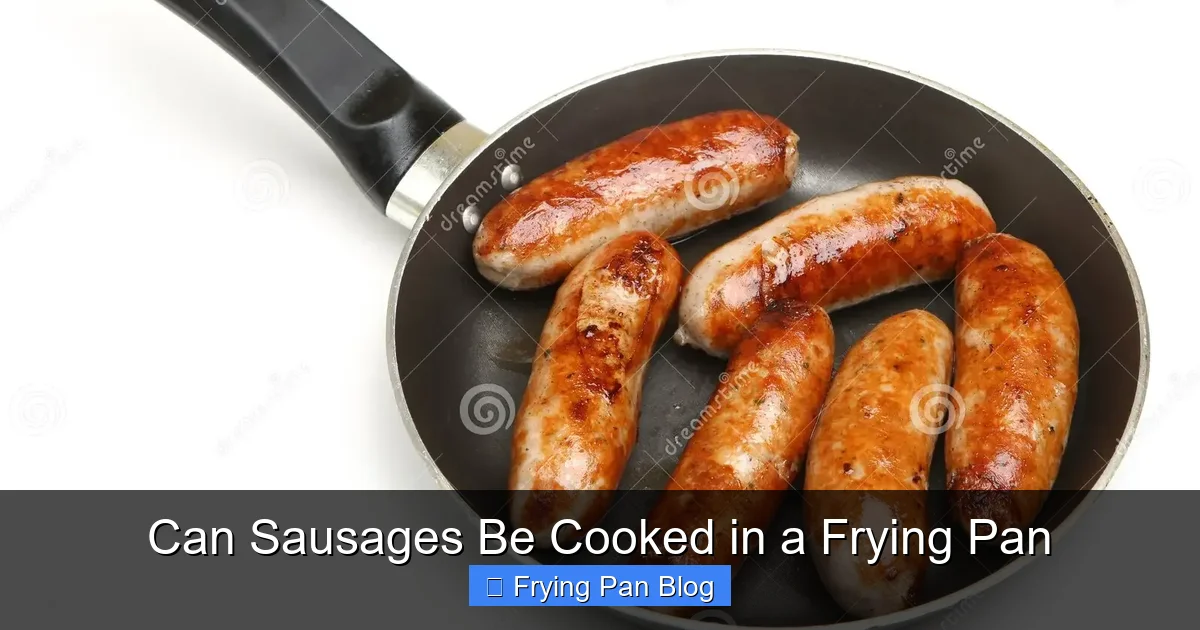 Can Sausages Be Cooked in a Frying Pan