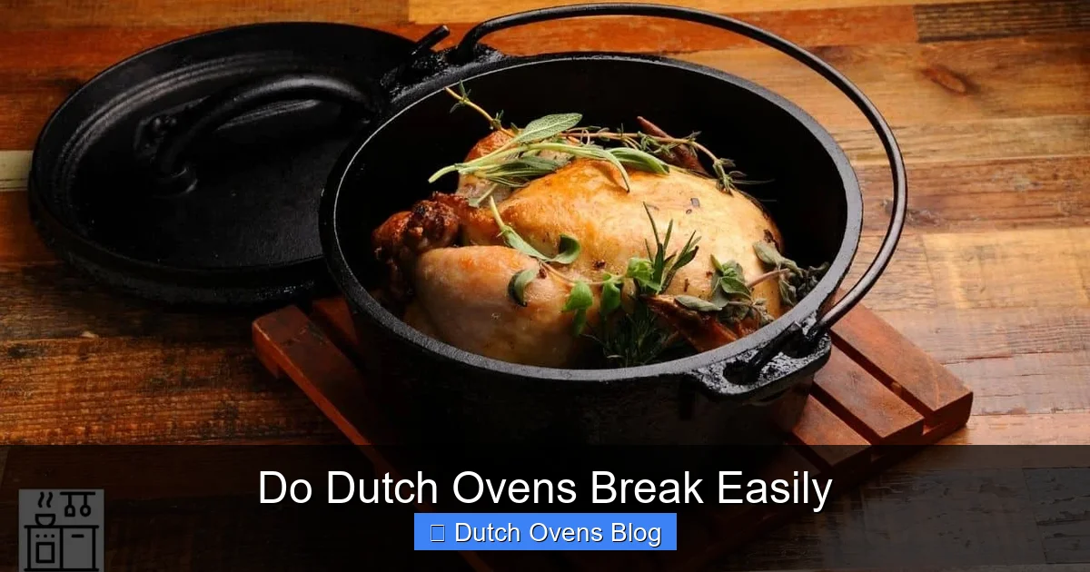 Do Dutch Ovens Break Easily
